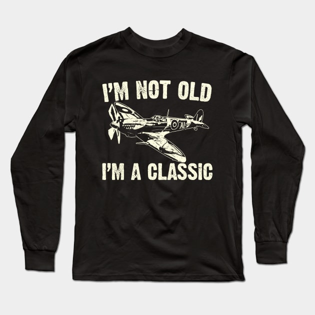 Airplane Aircraft Plane Spitfire 40th 50th 60th 70th 80th Birthday Gift Idea Men Long Sleeve T-Shirt by BeesTeez